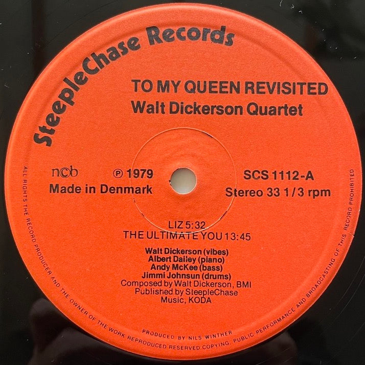 WALT DICKERSON QUARTET / TO MY QUEEN REVISITED - Danish SteepleChase Original