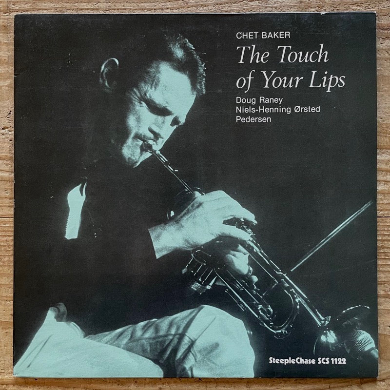 CHET BAKER / THE TOUCH OF YOUR LIPS - German SteepleChase Audiophile Edition
