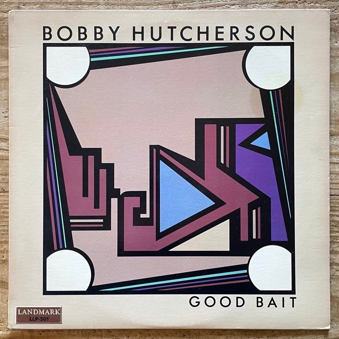 BOBBY HUTCHERSON / GOOD BAIT - US Landmark Original