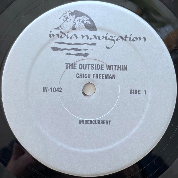 CHICO FREEMAN / THE OUTSIDE WITHIN - US India Navigation Original