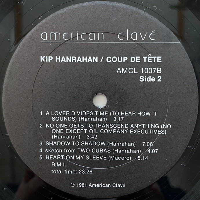 KIP HANRAHAN / COUP DE TETE - US American Clave Original in shrink