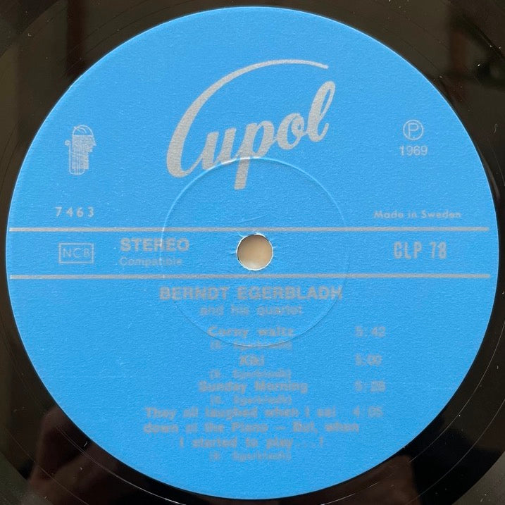 BERNDT EGERBLADH AND HIS QUARTET / THEY LAUGHED WHEN I SAT DOWN AT THE PIANO... BUT, WHEN I STARTED TO PLAY! - Swedish Cupol