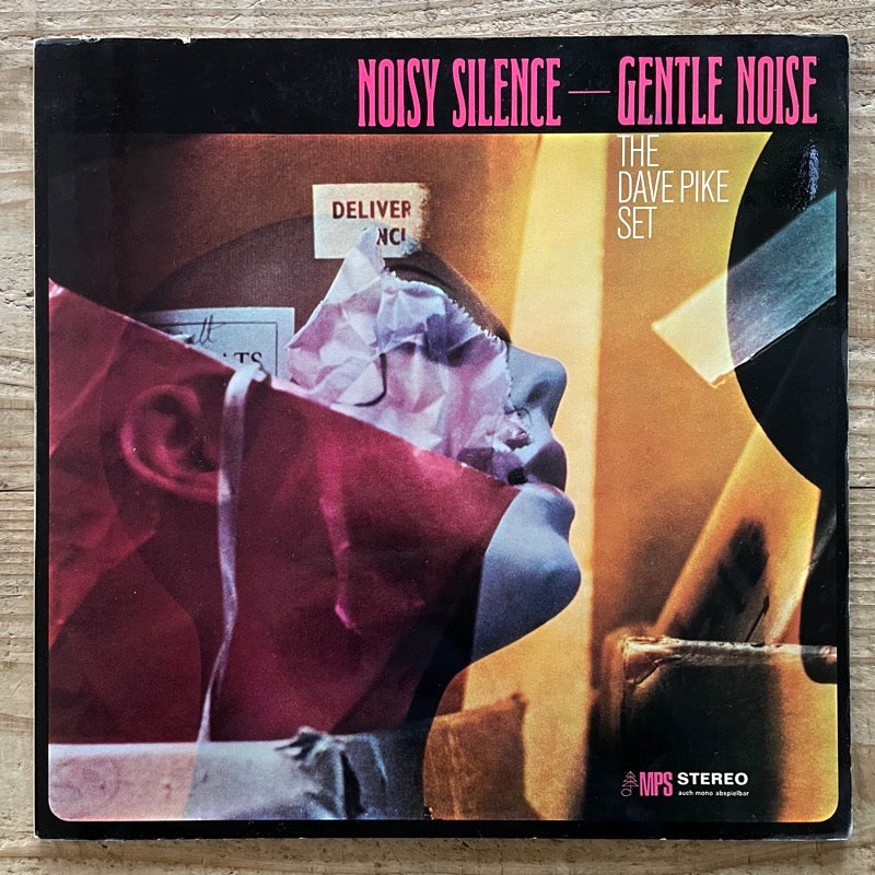 DAVE PIKE SET / NOISY SILENCE - GENTLE NOISE