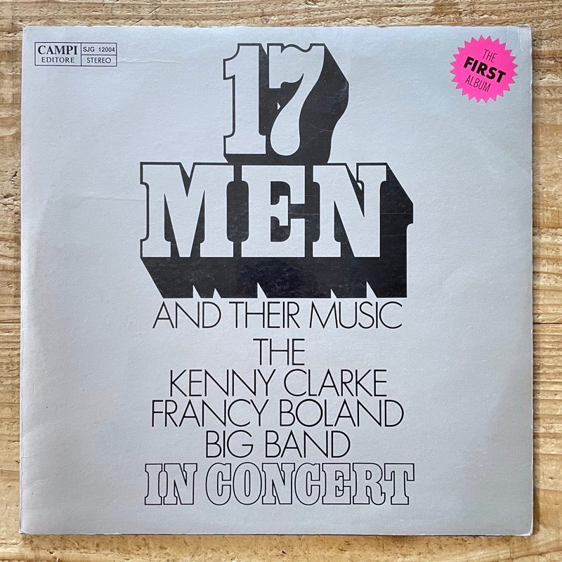 KENNY CLARKE - FRANCY BOLAND BIG BAND / 17 MEN AND THEIR MUSIC - Italian Campi original