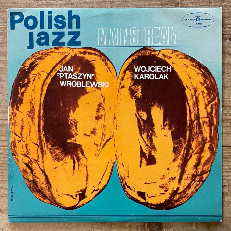 JAN PTASZYN WROBLEWSKI - WOJCIECH KAROLAK / MAINSTREAM - Polish Muza Original
