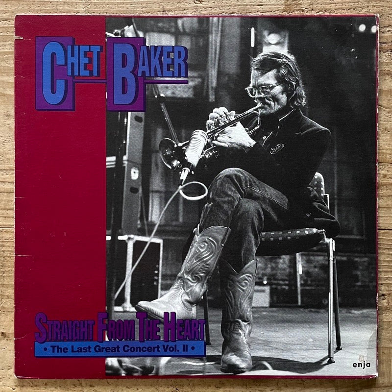 CHET BAKER / STRAIGHT FROM THE HEART - THE LAST GREAT CONCERT VOL.II - US Enja