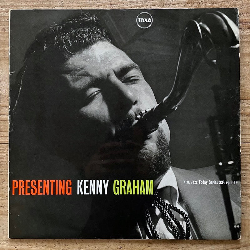 KENNY GRAHAM / PRESENTING KENNY GRAHAM - UK Pye Nixa original