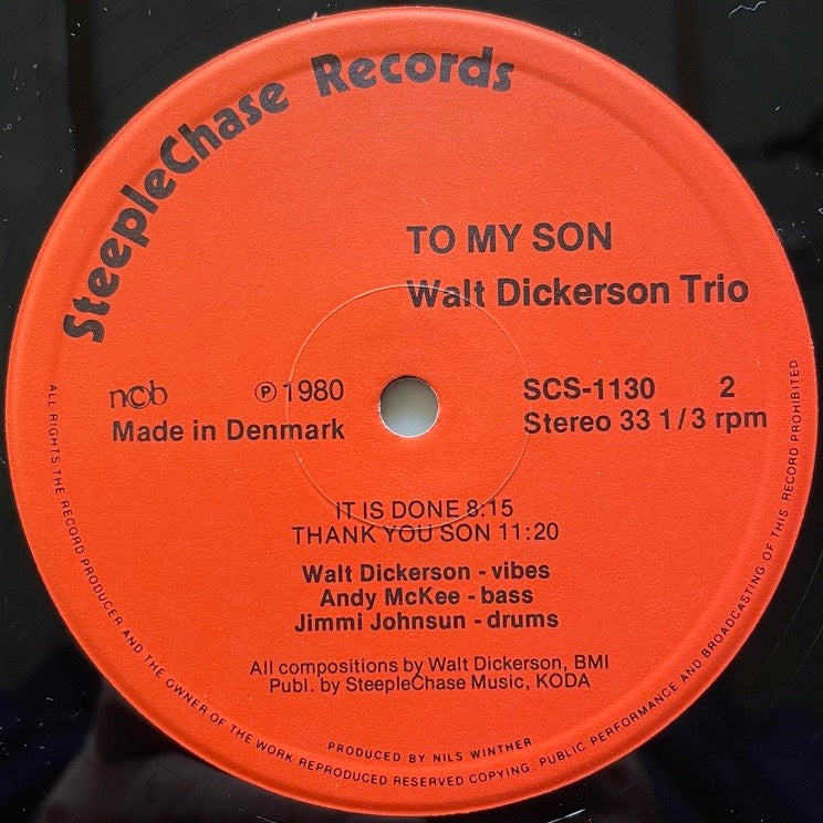 WALT DICKERSON TRIO / TO MY SON - Danish SteepleChase Original