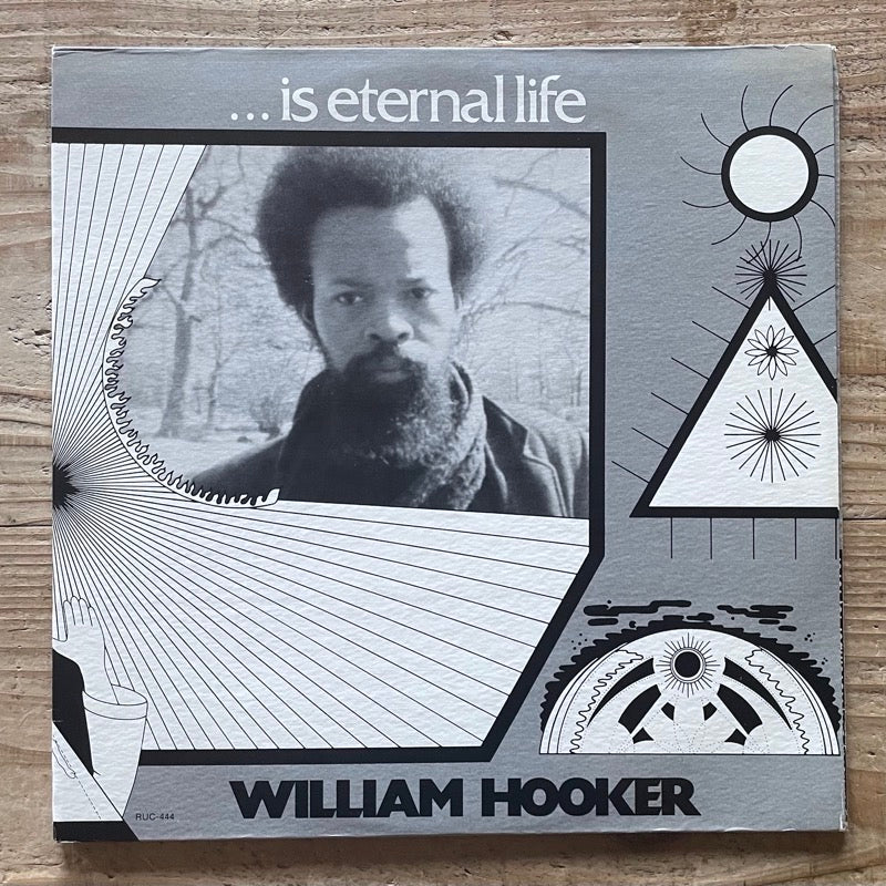 WILLIAM HOOKER &frasl; IS ETERNAL LIFE (2LP - US Reality Unit