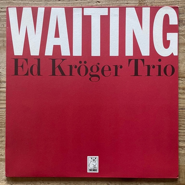 ED KROGER TRIO / WAITING - German Time Music Original