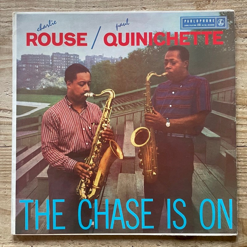 CHARLIE ROUSE - PAUL QUINICHETTE / THE CHASE IS ON - UK Parlophone