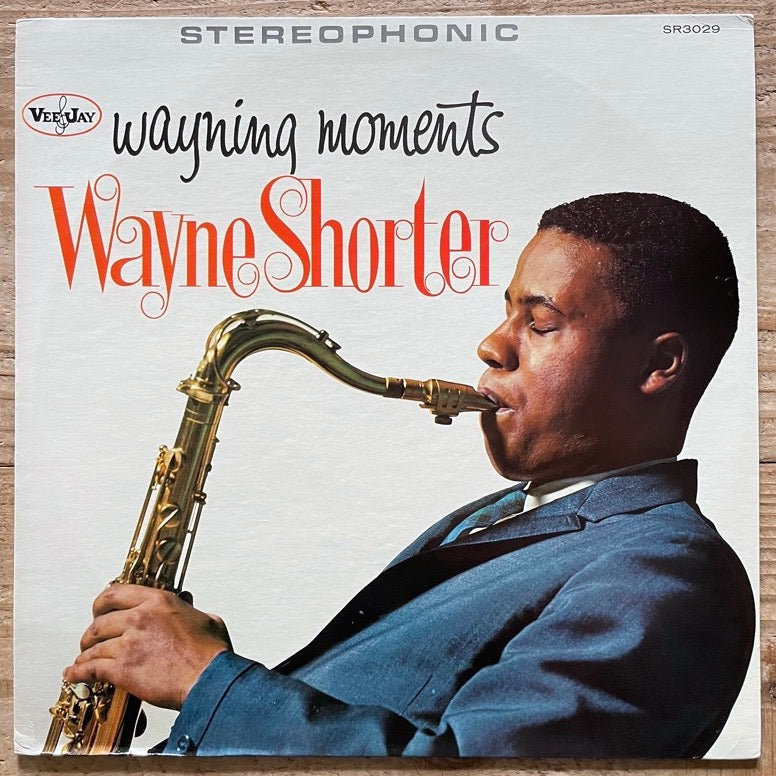 WAYNE SHORTER / WAYNING MOMENTS - US Vee-Jay