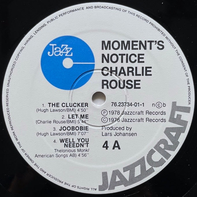 CHARLIE ROUSE / MOMENT'S NOTICE - Denmark Jazzcraft Original