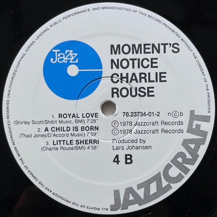 CHARLIE ROUSE / MOMENT'S NOTICE - Denmark Jazzcraft Original