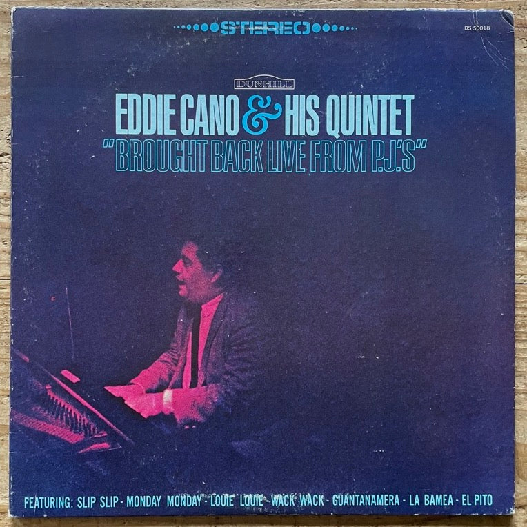 EDDIE CANO & HIS QUINTET / BROUGHT BACK LIVE FROM PJ'S - US Dunhill Original