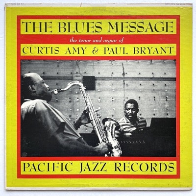 CURTIS AMY & PAUL BRYANT / BLUES MESSAGE