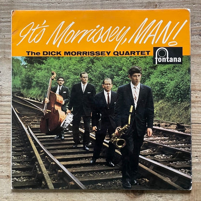 DICK MORRISSEY QUARTET / IT'S MORRISSEY MAN! - UK Fontana Original
