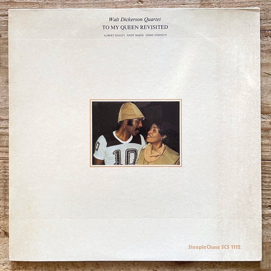 WALT DICKERSON QUARTET / TO MY QUEEN REVISITED - Danish SteepleChase Original