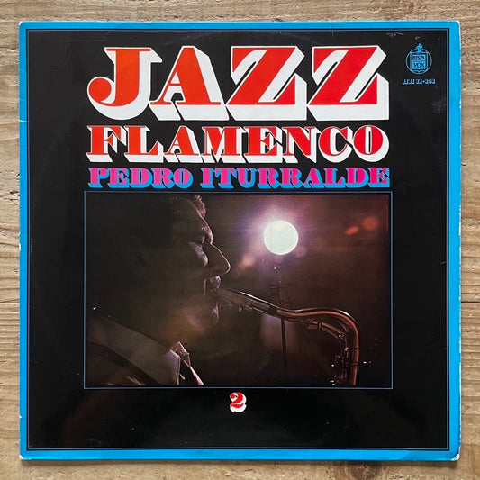 PEDRO ITURRALDE / JAZZ FLAMENCO VOL.2 - Spanish Hispavox Original