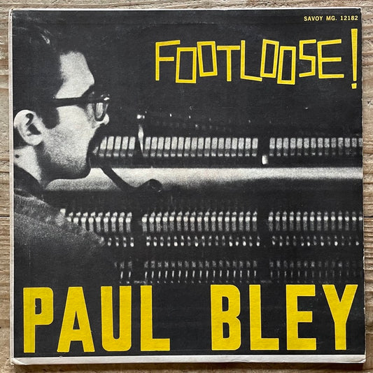 PAUL BLEY / FOOTLOOSE - US Savoy Original