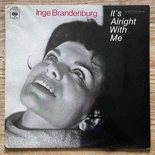 INGE BRANDENBURG / IT'S ALRIGHT WITH ME - German CBS Original