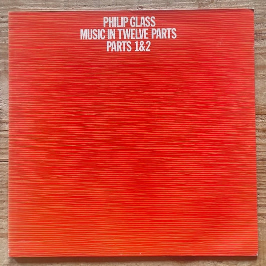 PHILIP GLASS / MUSIC IN TWELVE PARTS - UK Virgin Original