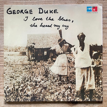 GEORGE DUKE / I LOVE THE BLUES, SHE HEARD MY CRY - German MPS Original
