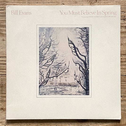 BILL EVANS / YOU MUST BELIEVE IN SPRING - German Warner Bros. Original
