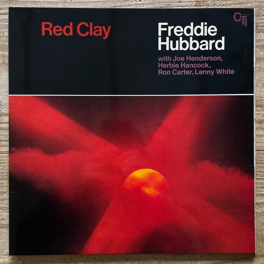 FREDDIE HUBBARD / RED CLAY - UK CTI
