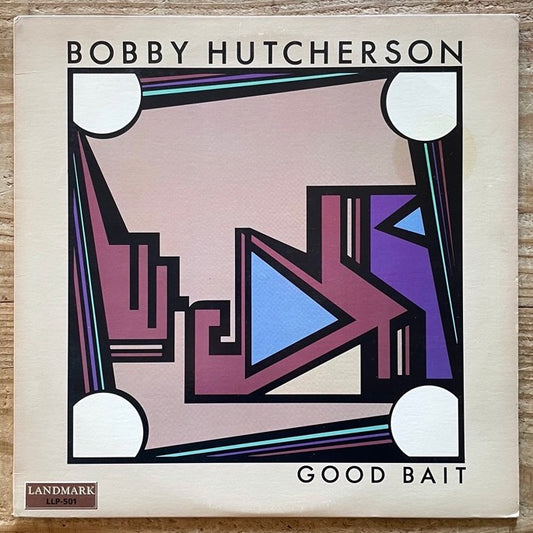 BOBBY HUTCHERSON / GOOD BAIT - US Landmark Original