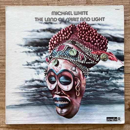 MICHAEL WHITE / THE LAND OF SPIRIT AND LIGHT - US Impulse Original