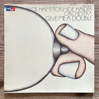 SLIDE HAMPTON – JOE HAIDER ORCHESTRA / GIVE ME A DOUBLE (2LP) - German MPS Original