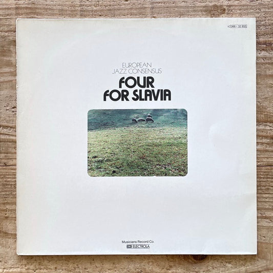 EUROPEAN JAZZ CONSENSUS / FOUR FOR SLAVIA - German MRC Original