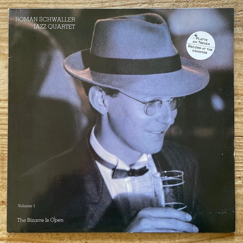 ROMAN SCHWALLER JAZZ QUARTET / THE BIZARRE IS OPEN - German Jazz Publications Original