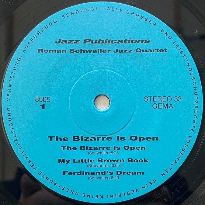 ROMAN SCHWALLER JAZZ QUARTET / THE BIZARRE IS OPEN - German Jazz Publications Original