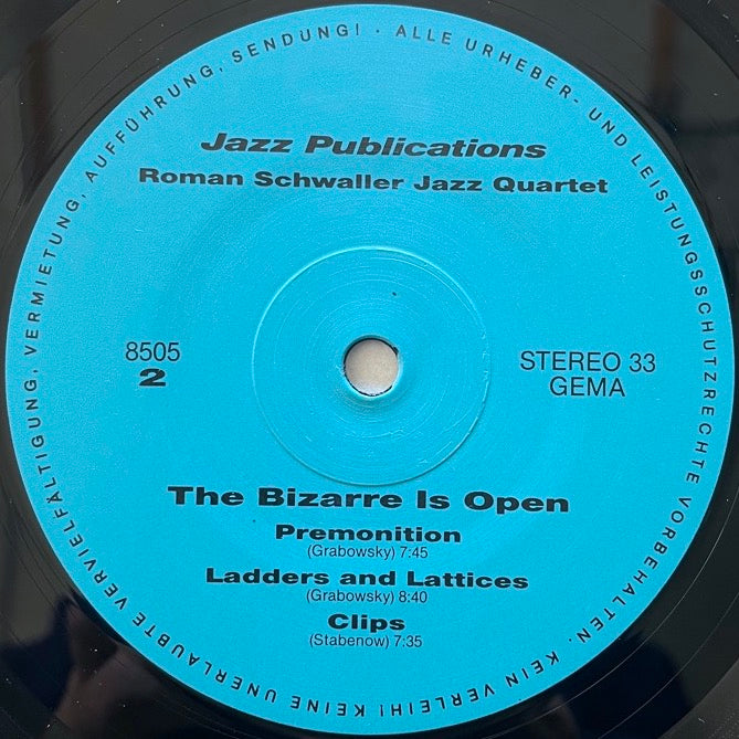 ROMAN SCHWALLER JAZZ QUARTET / THE BIZARRE IS OPEN - German Jazz Publications Original
