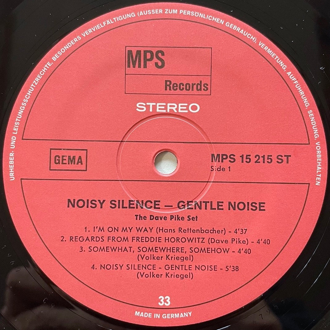 DAVE PIKE SET / NOISY SILENCE - GENTLE NOISE - German MPS original