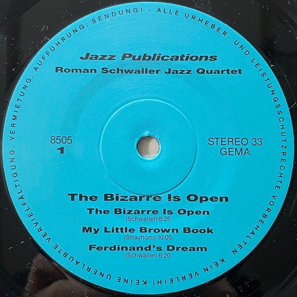 ROMAN SCHWALLER JAZZ QUARTET / THE BIZARRE IS OPEN - German Jazz Publications Original