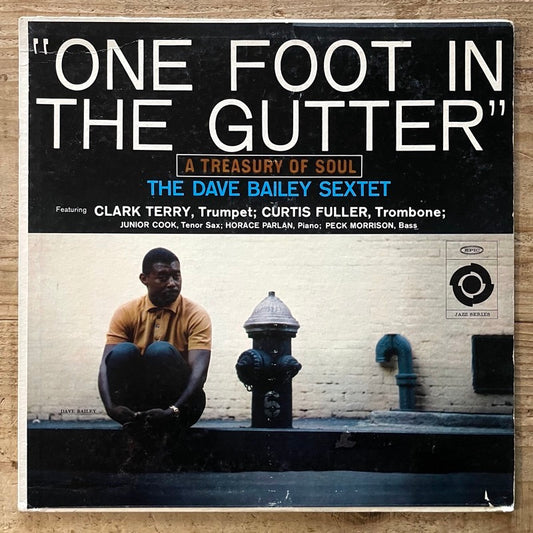 DAVE BAILEY SEXTET / ONE FOOT IN THE GUTTER - US Epic mono original