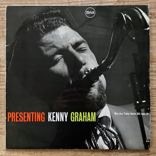 KENNY GRAHAM / PRESENTING KENNY GRAHAM - UK Pye Nixa original
