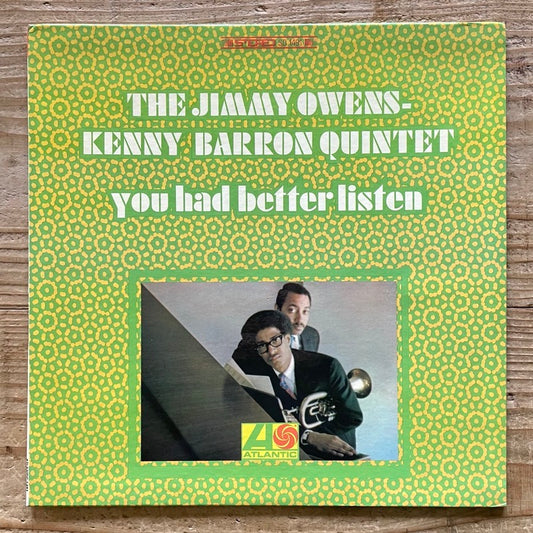 JIMMY OWENS - KENNY BARRON QUINTET / YOU HAD BETTER LISTEN - US Atlantic Original