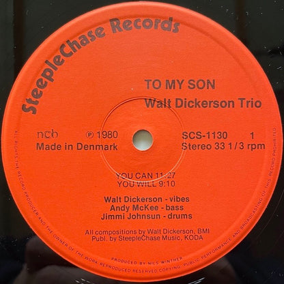 WALT DICKERSON TRIO / TO MY SON - Danish SteepleChase Original