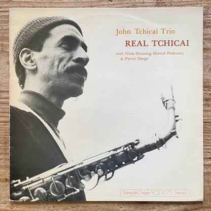 JOHN TCHICAI TRIO / REAL TCHICAI - Danish SteepleChase Original