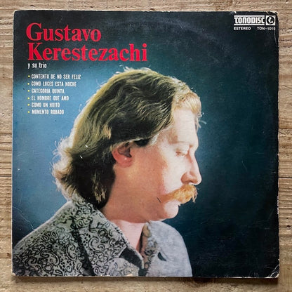 GUSTAVO KERESTEZACHI Y SU TRIO - Argentine Tonodisc