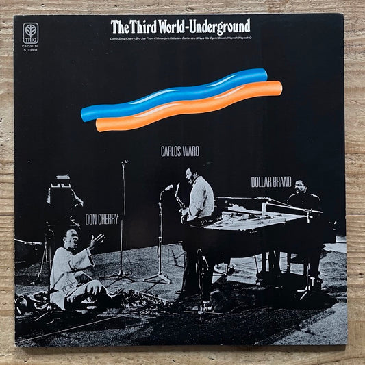 DOLLAR BRAND - DON CHERRY - CARLOS WARD / THE THIRD WORLD - UNDERGROUND - Japan Nadja Original