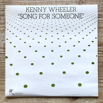 KENNY WHEELER / SONG FOR SOMEONE - UK Incus