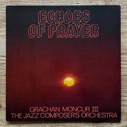 GRACHAN MONCUR III THE JAZZ COMPOSER'S ORCHESTRA / ECHOES OF PRAYER - US JCOA Original