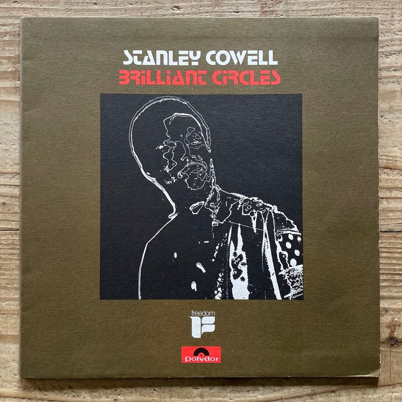 STANLEY COWELL / BRILLIANT CIRCLES - UK Polydor original