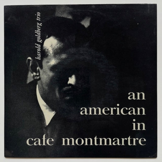 HAROLD GOLDBERG TRIO / AN AMERICAN IN CAFE MONTMARTRE (EP)