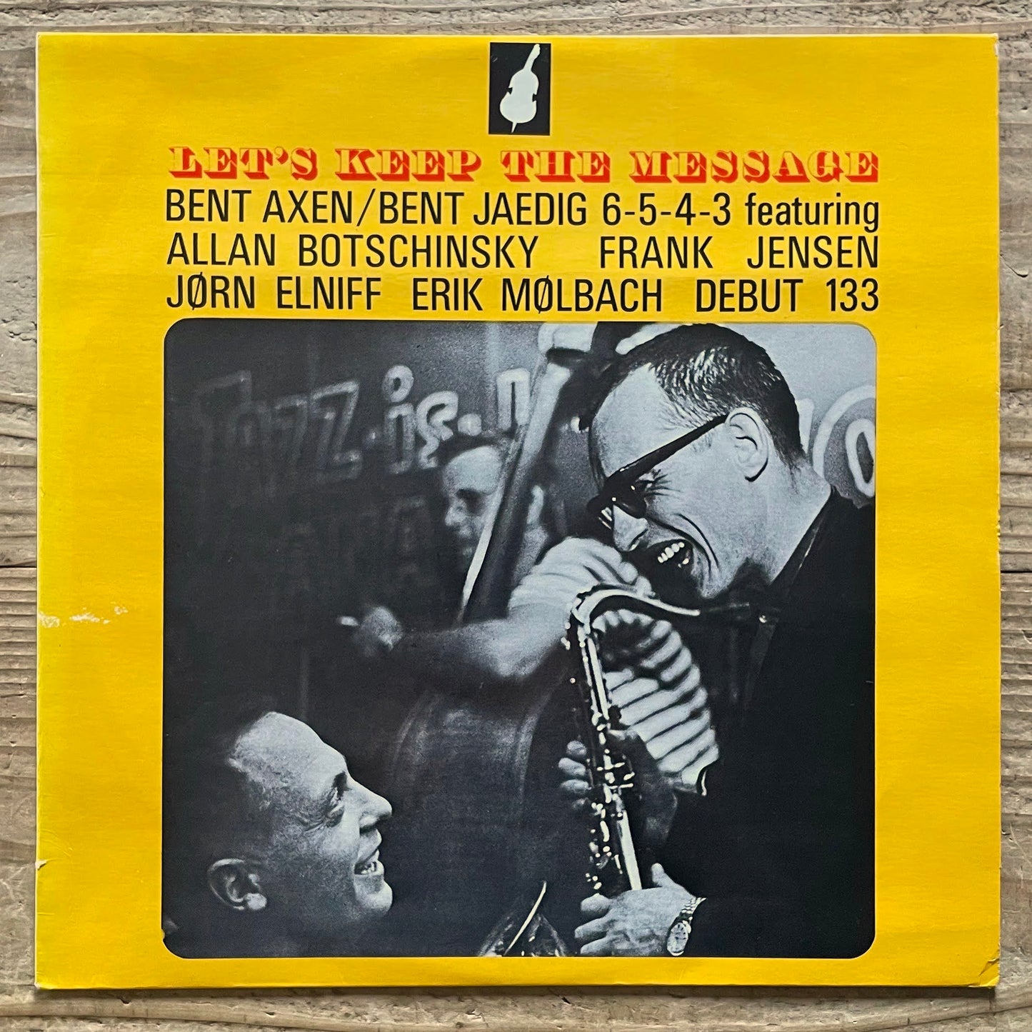 BENT AXEN - BENT JAEDIG / LET'S KEEP THE MESSAGE - Danish Debut Original